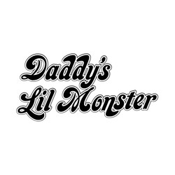 Daddy's lil monster