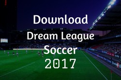 Dream league soccer 2017