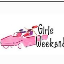 Girls weekend