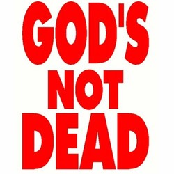 Gods not dead