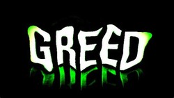 Greed