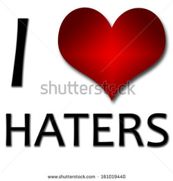 I love haters