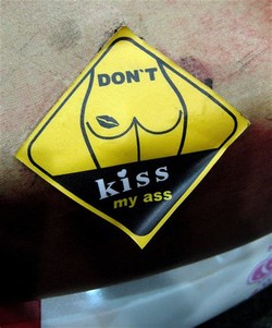 Kiss my ass