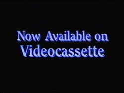 Now on videocassette