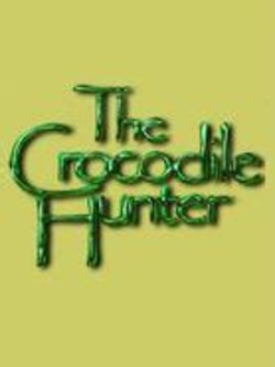 The crocodile hunter